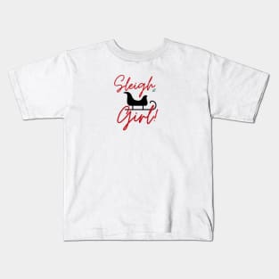 Sleigh! Kids T-Shirt